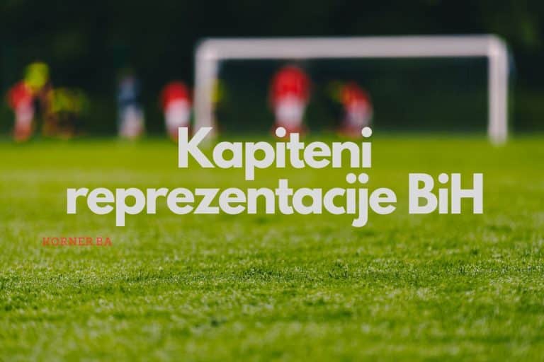 Kapiteni reprezentacije Bosne i Hercegovine